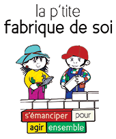 La p'tite fabrique de soi